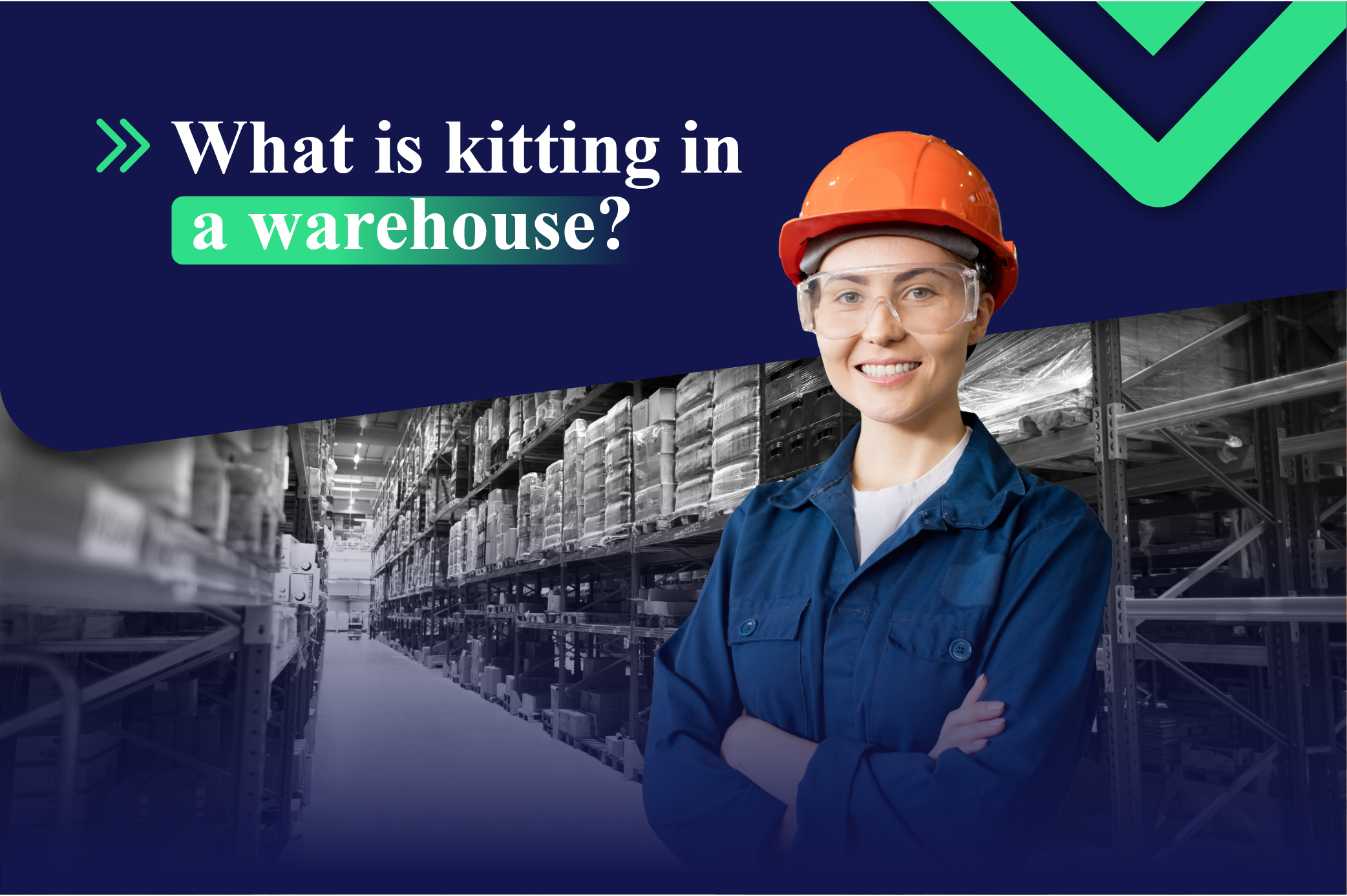 What is kitting in a warehouse? First & Last Mile 3pl Logistics