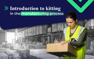 Introduction to kitting in the manufacturing process